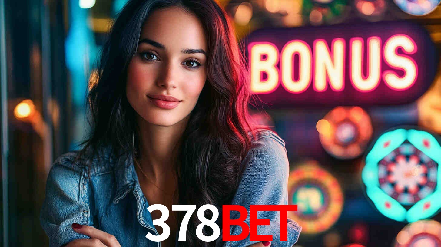 Daily Bonuses 378bet
